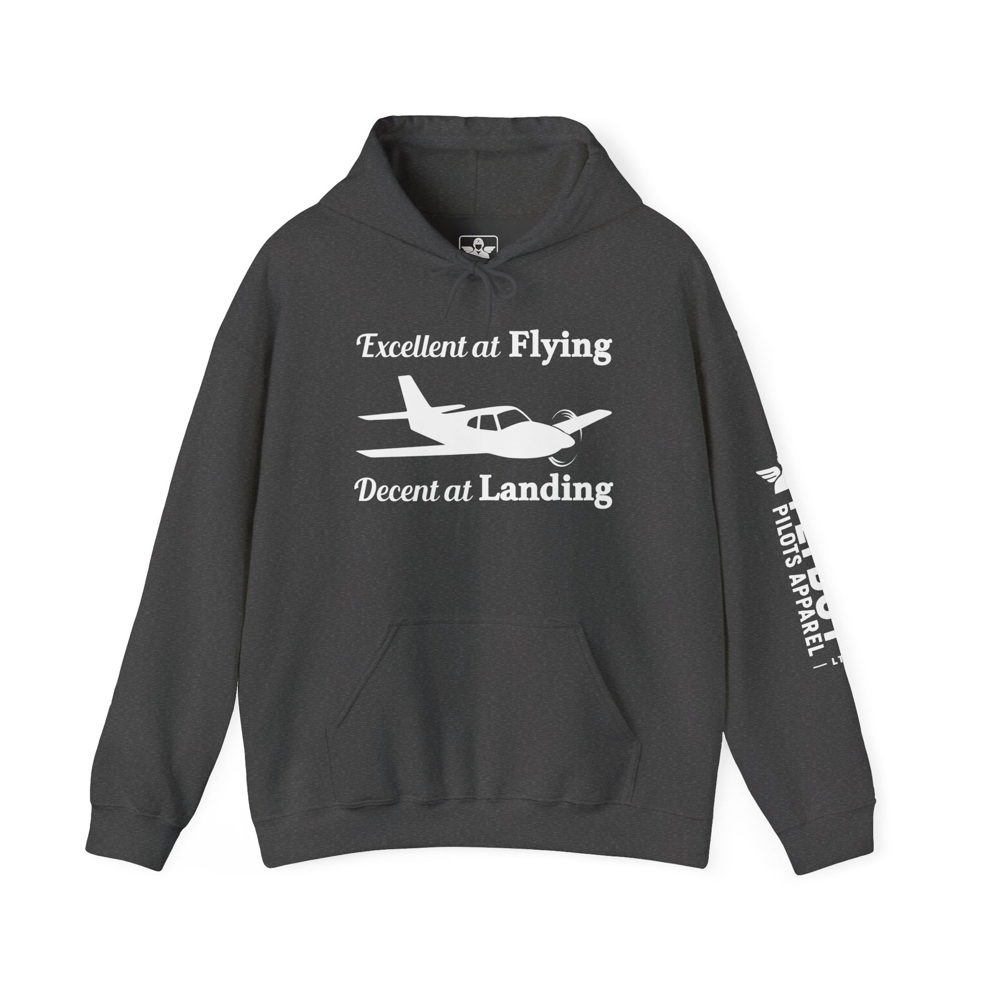 Excellent at Flying, Decent at Landing - Hooded Sweatshirt