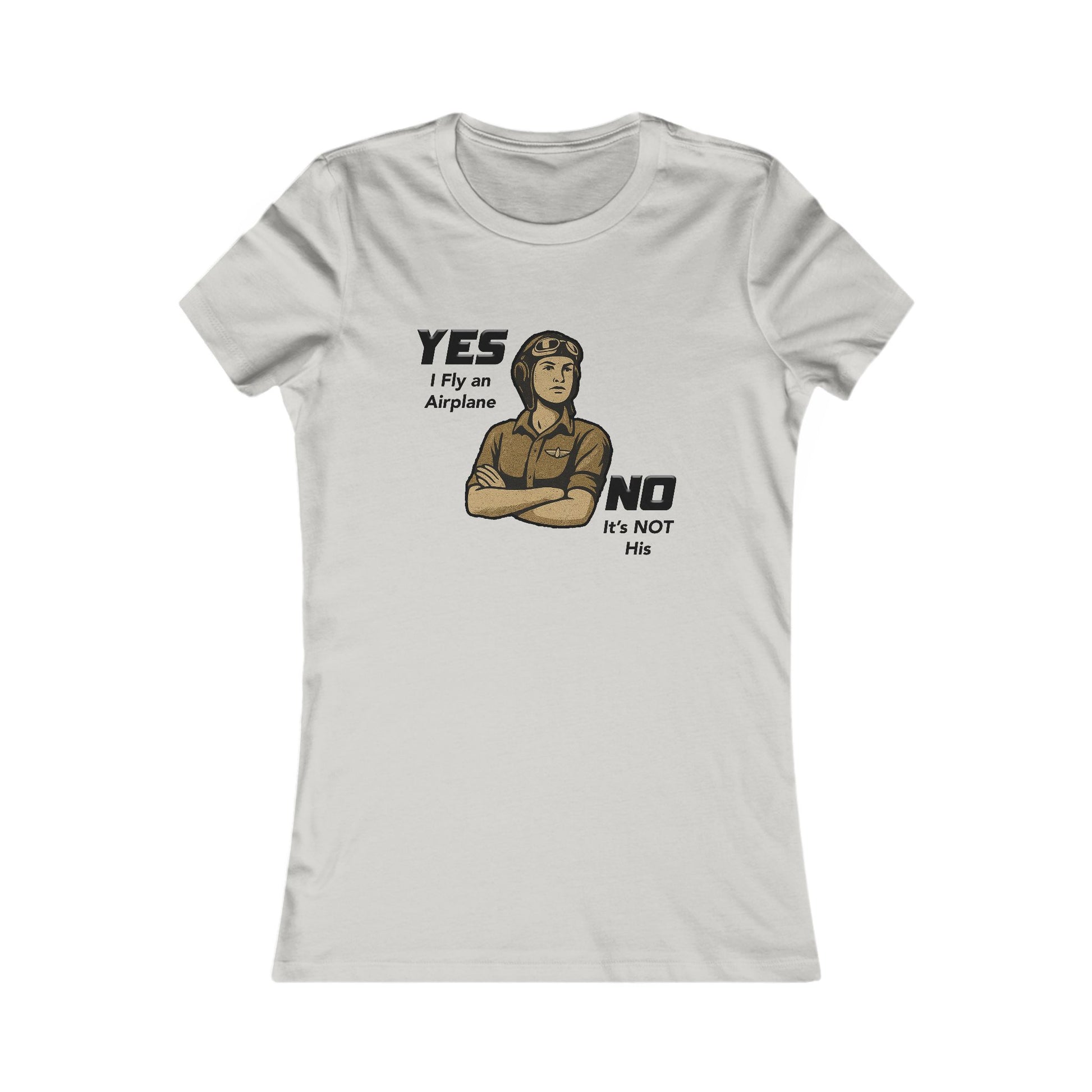 Yes I Fly an airplane, No its not His - Ladies Crew Neck