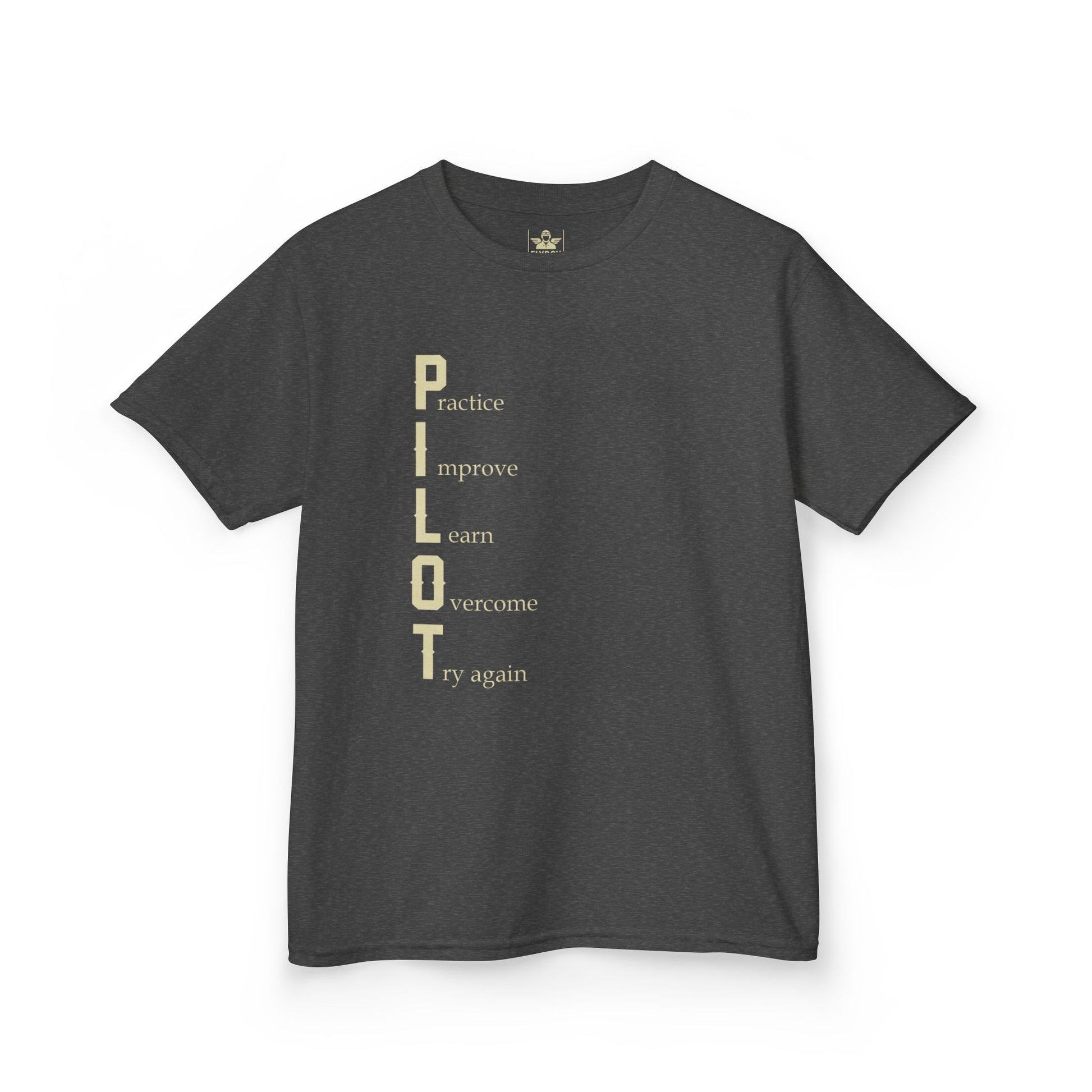 PILOT. Practice. Improve. Learn. Overcome. Try Again - Youth Cotton Tee