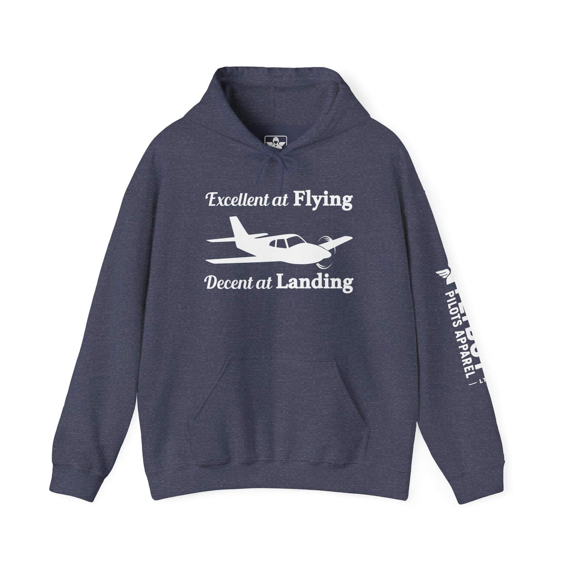 Excellent at Flying, Decent at Landing - Hooded Sweatshirt