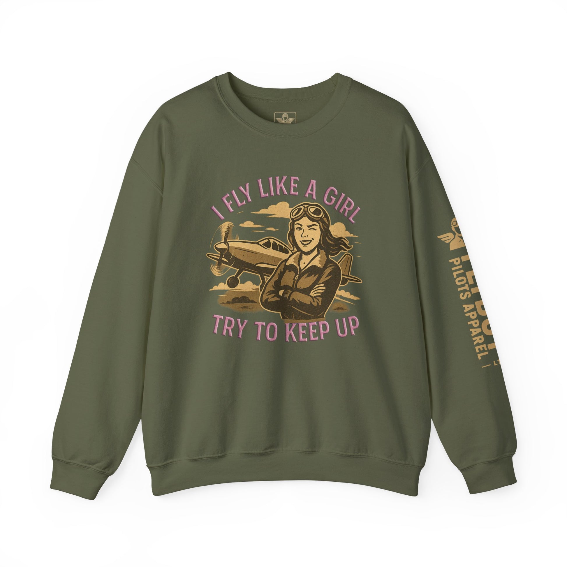 I Fly Like a Girl. Try to Keep Up - Crew Neck Sweatshirt