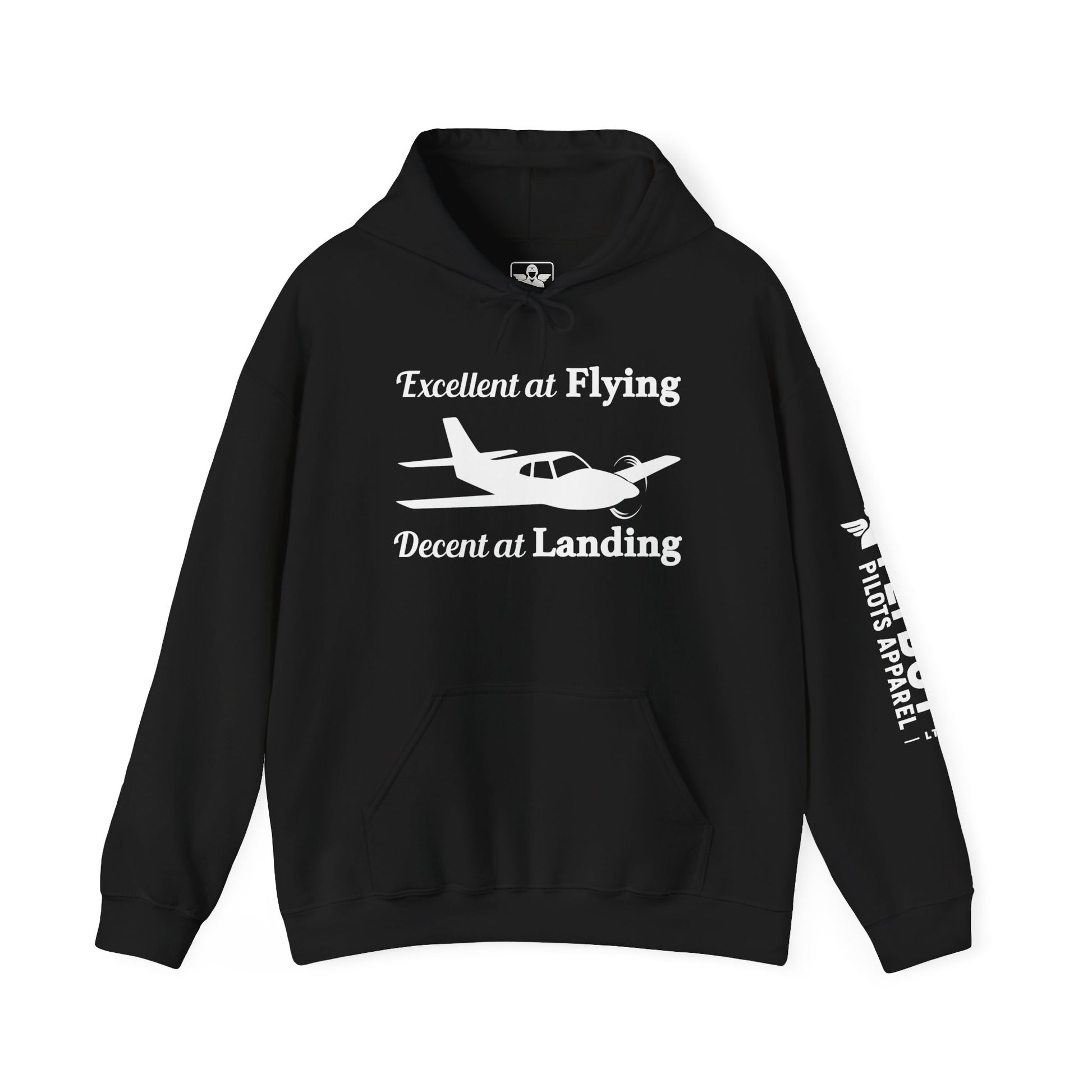 Excellent at Flying, Decent at Landing - Hooded Sweatshirt