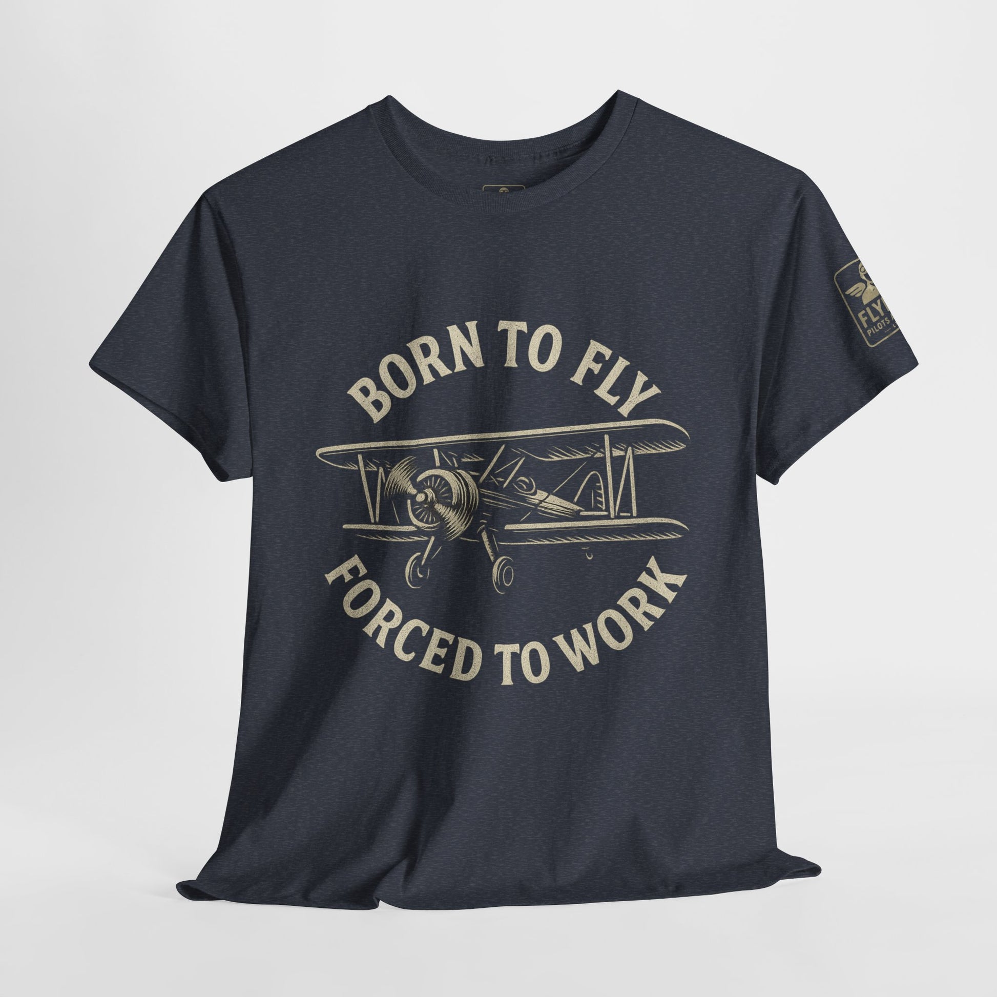 Born to fly, Forced to Work - Tee Shirt