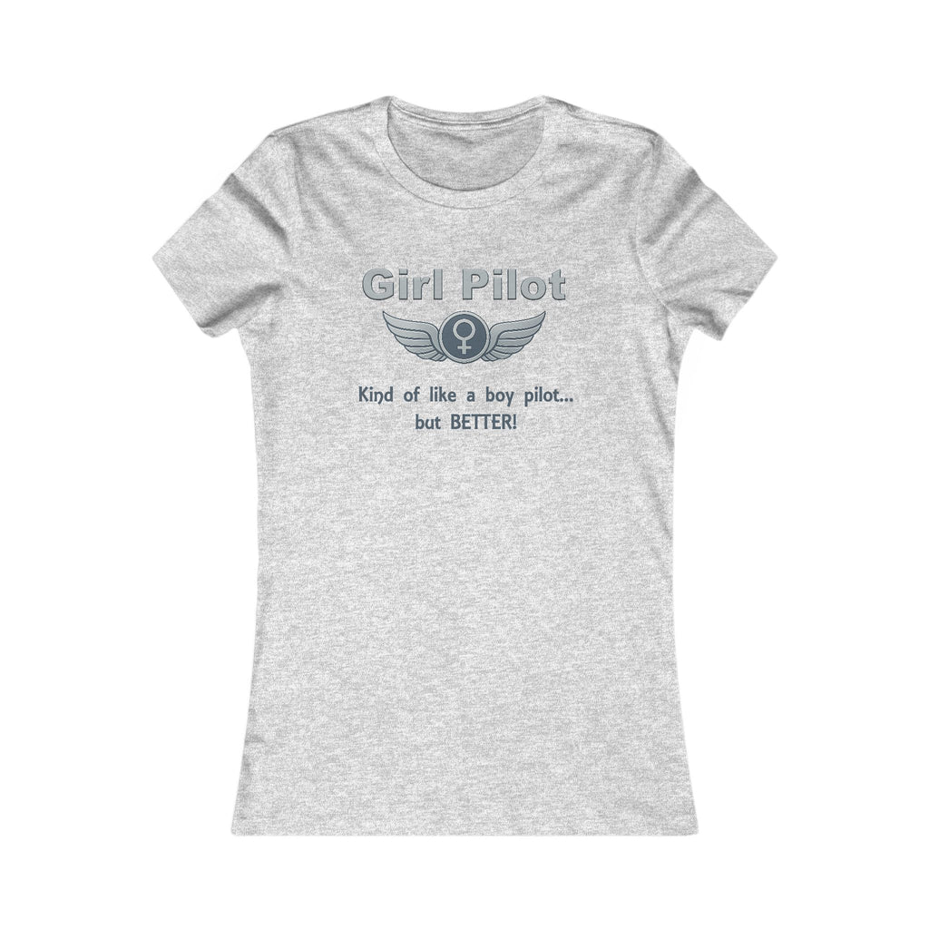 Girl Pilot. Like a Boy Pilot, but Better - Ladies Crew Neck