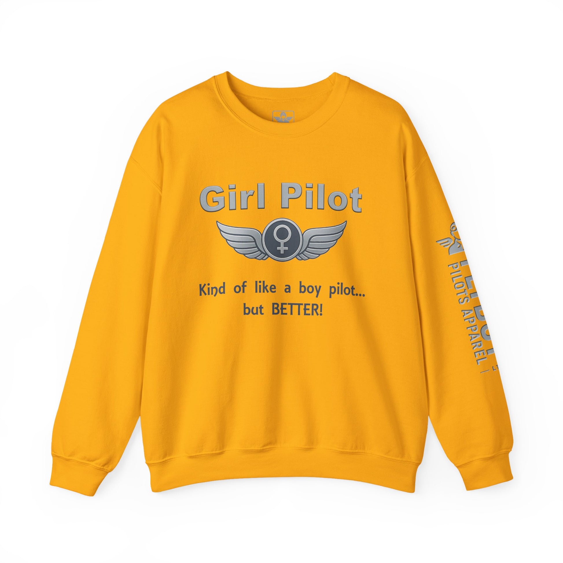 Girl Pilot – Kind of Like a Boy Pilot... But BETTER - Crew Neck Sweatshirt
