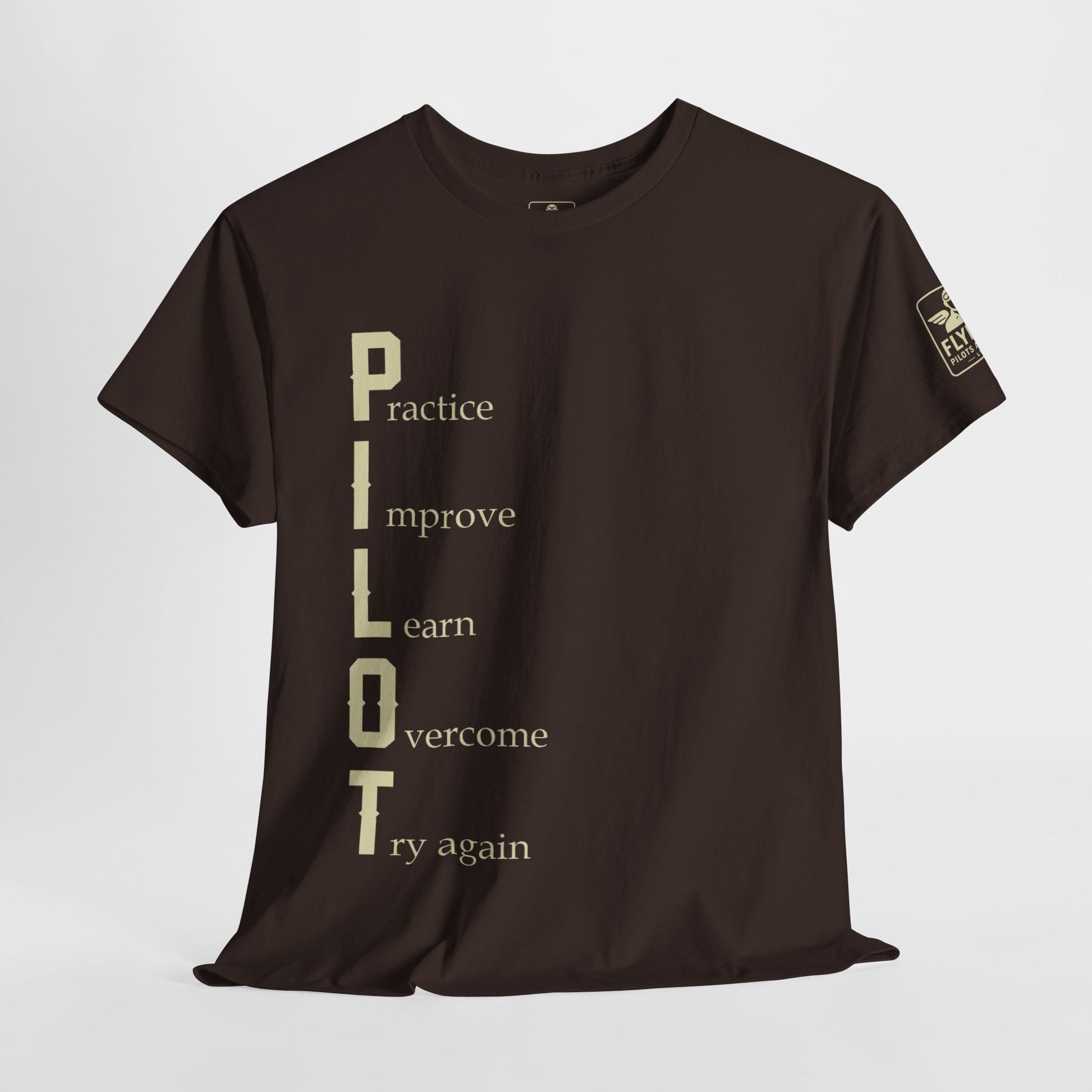 PILOT Acronym Tee – Practice. Improve. Learn. Overcome. Try Again. - T-Shirt