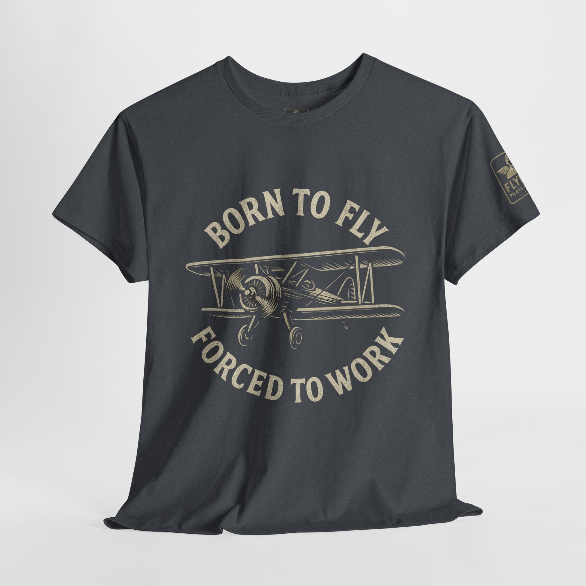 Born to fly, Forced to Work - Tee Shirt