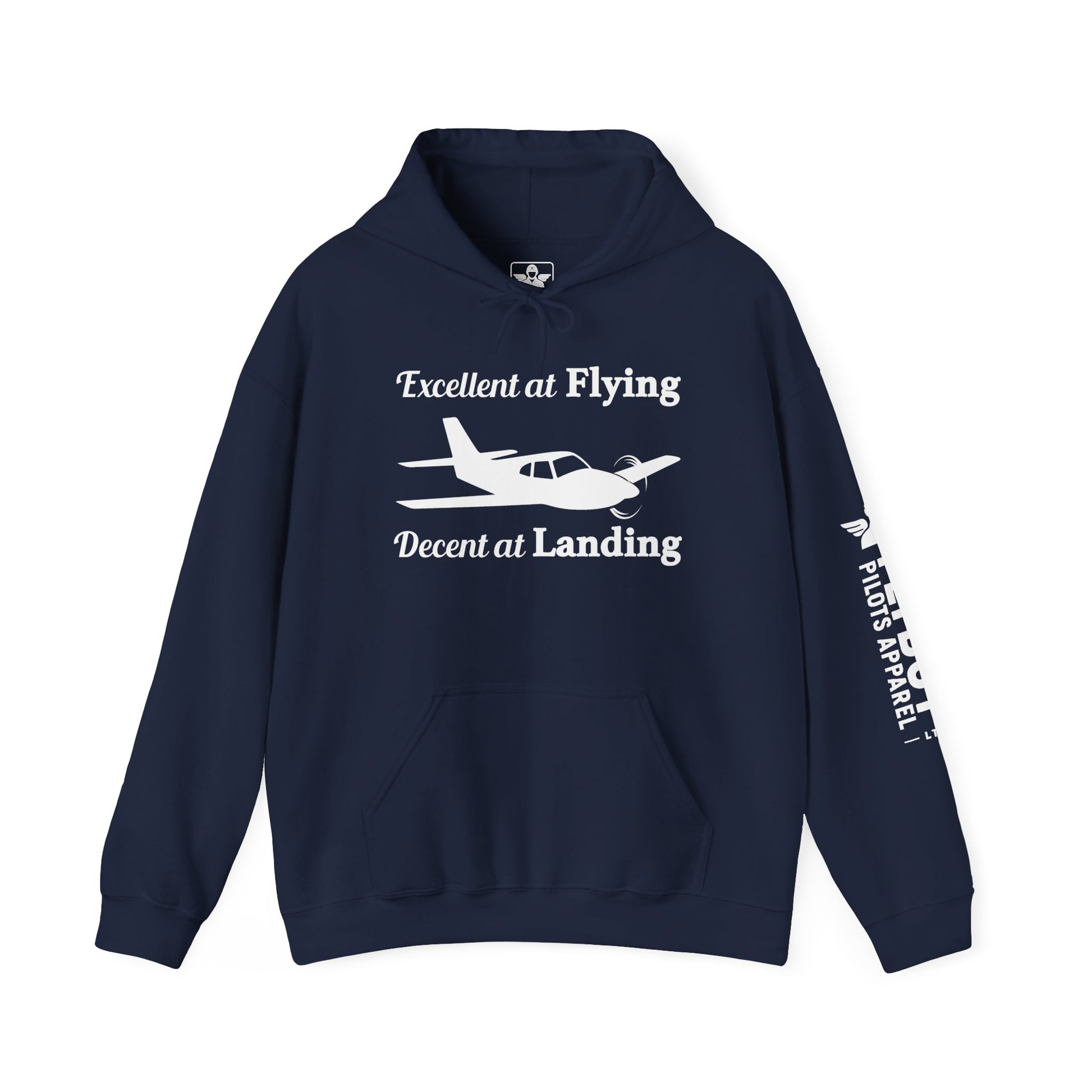 Excellent at Flying, Decent at Landing - Hooded Sweatshirt