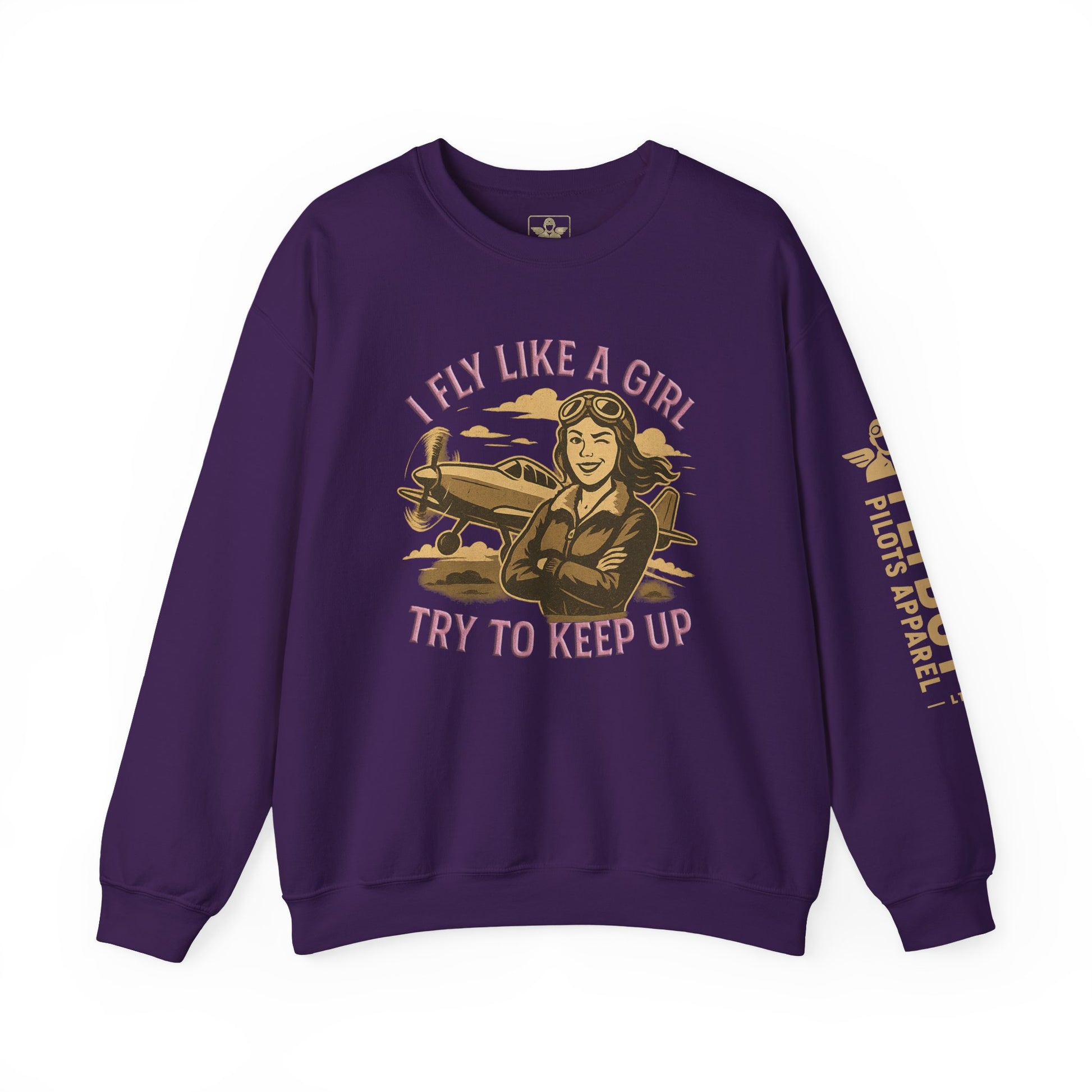 I Fly Like a Girl. Try to Keep Up - Crew Neck Sweatshirt