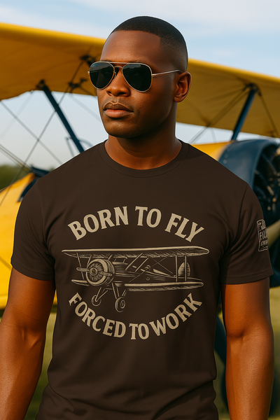 Born to fly, Forced to Work - Tee Shirt
