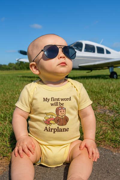 My First Word Will Be Airplane - Infant Onesie