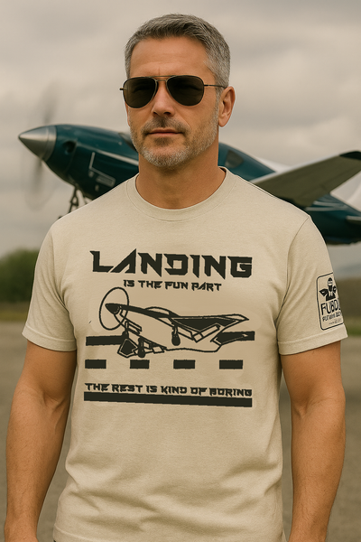 Landing is the fun part, the rest is kind of boring- T-Shirt