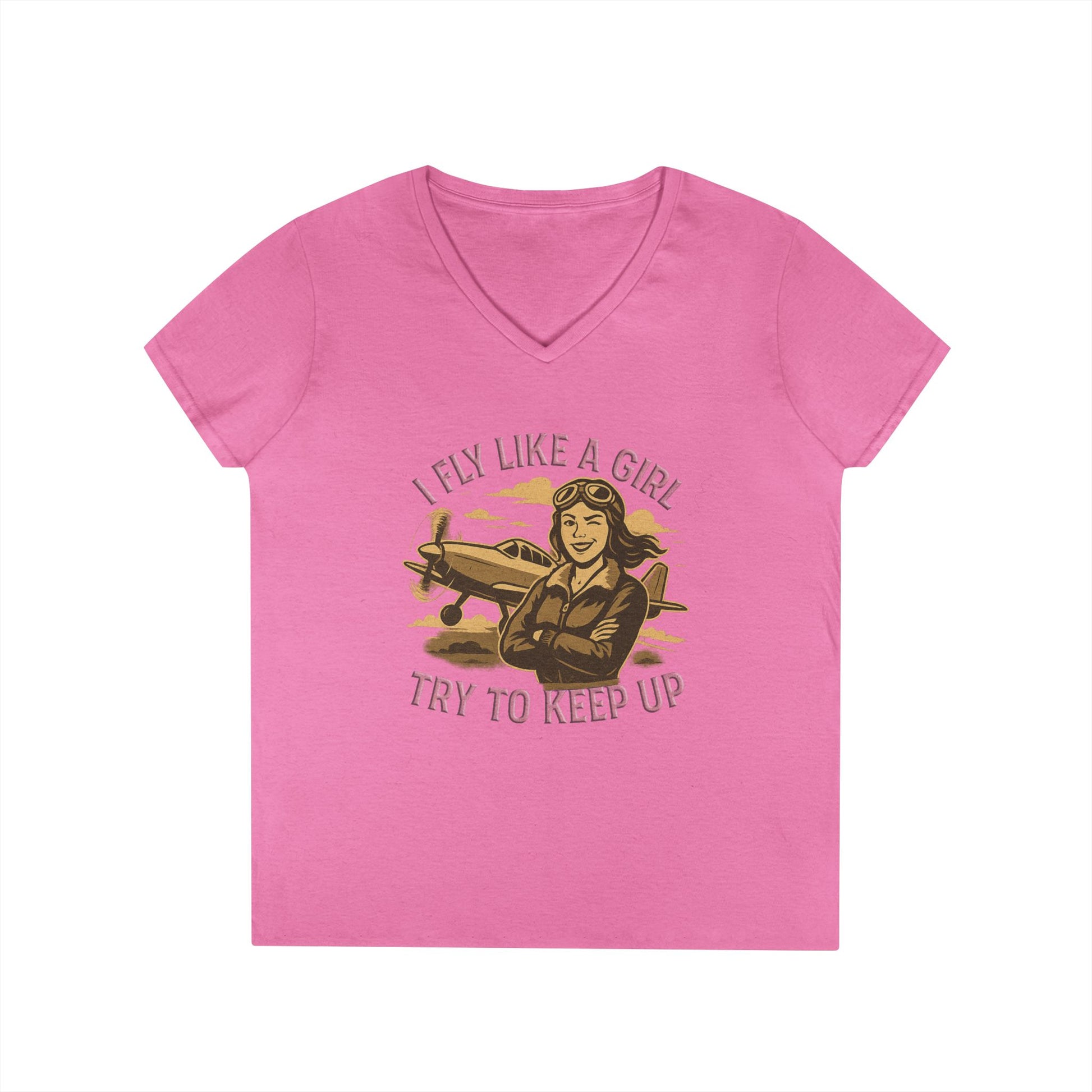 I Fly Like a Girl. Try to Keep Up - Ladies V-Neck