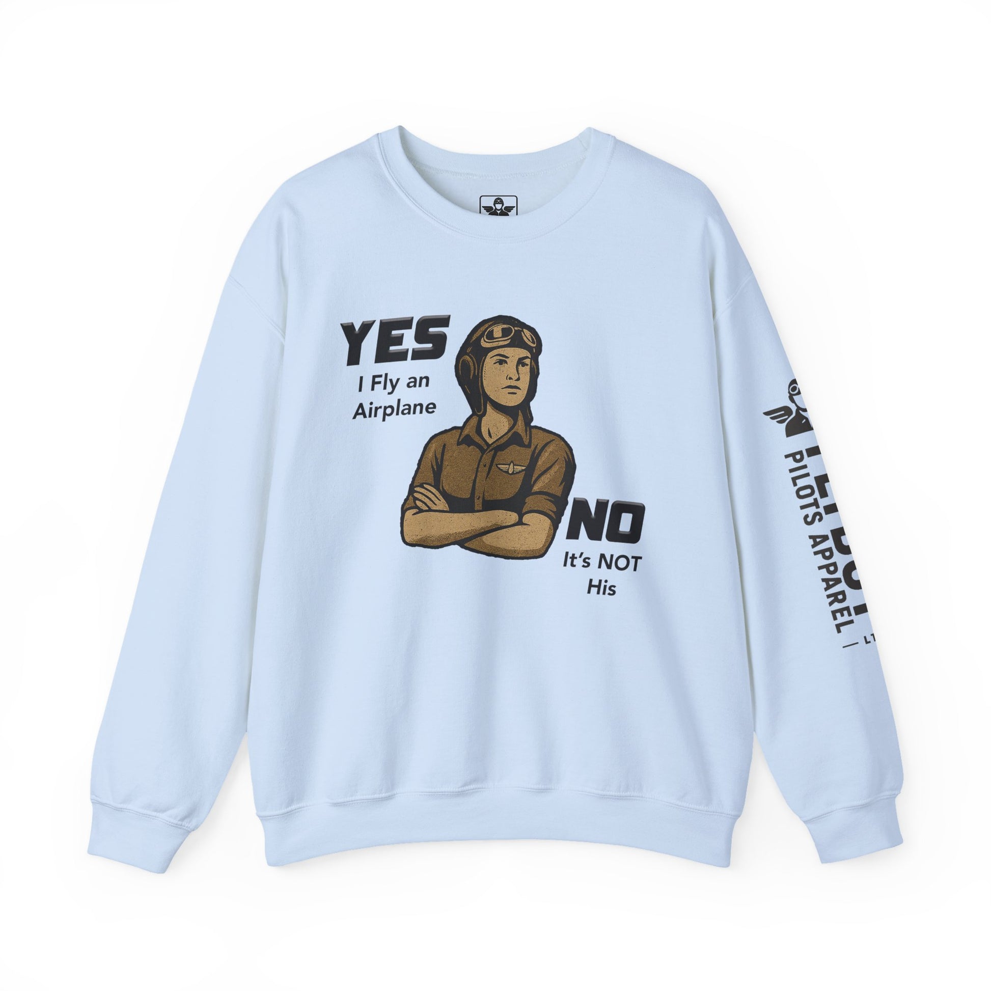 Yes I Fly an Airplane, No its not His - Crew Neck Sweatshirt