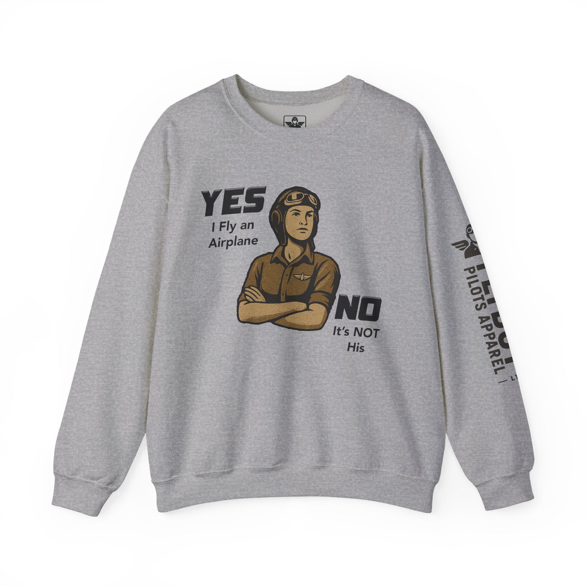 Yes I Fly an Airplane, No its not His - Crew Neck Sweatshirt