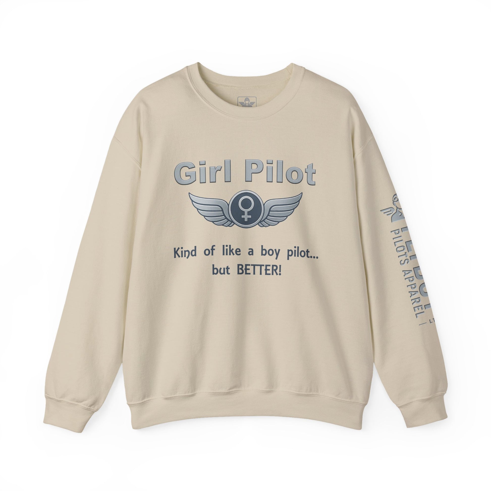Girl Pilot – Kind of Like a Boy Pilot... But BETTER - Crew Neck Sweatshirt