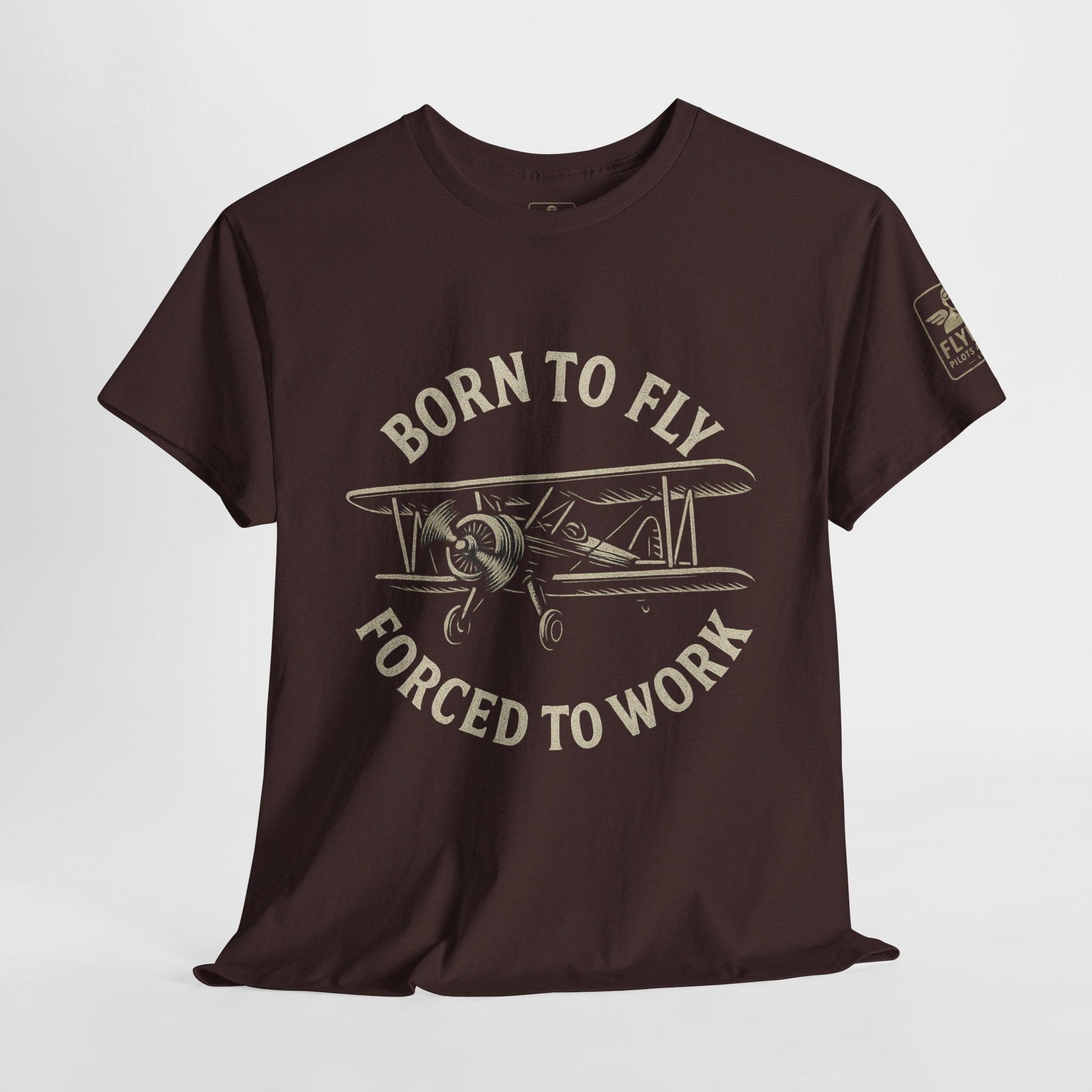 Born to fly, Forced to Work - Tee Shirt