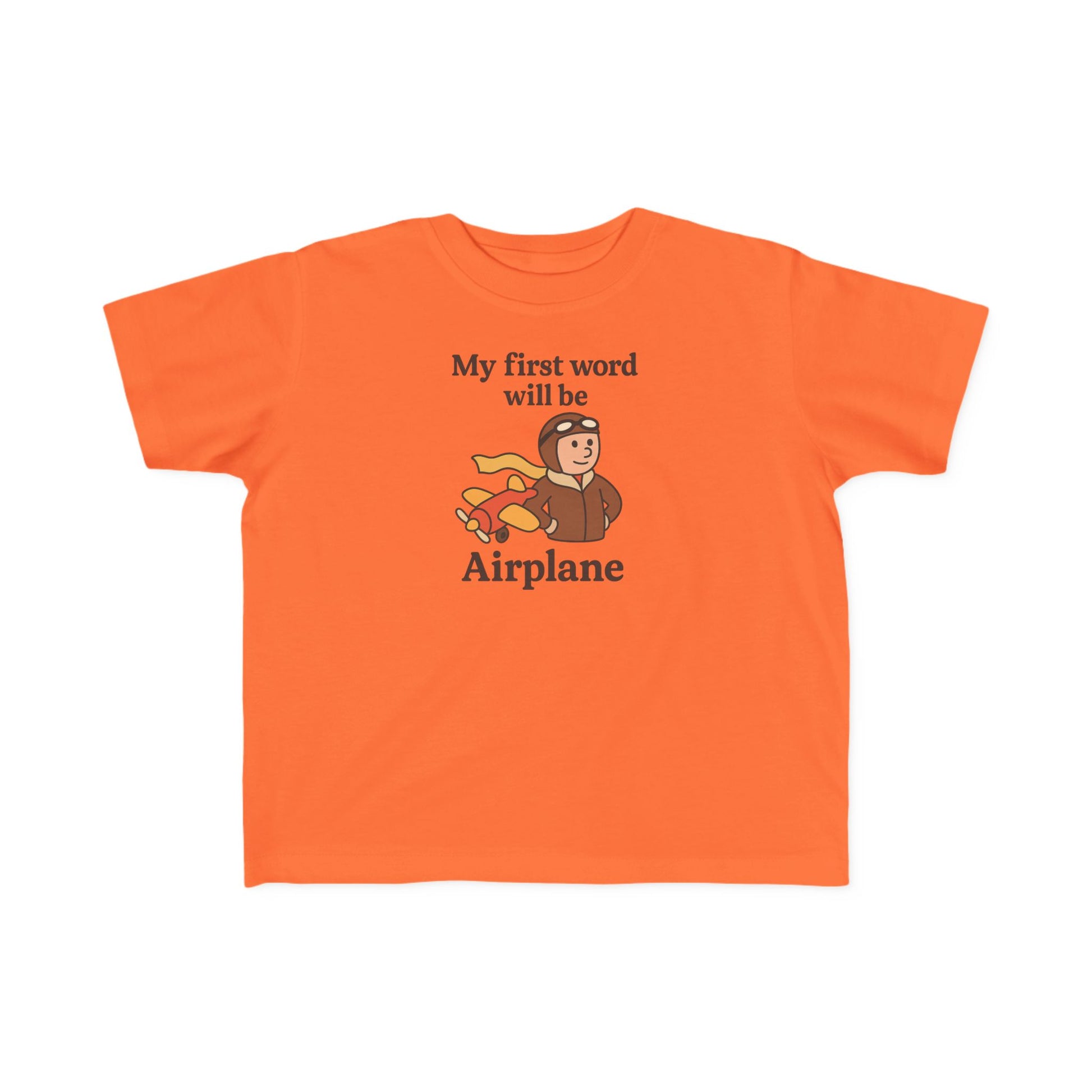 My First Word will be Airplane - Toddler Jersey T-Shirt