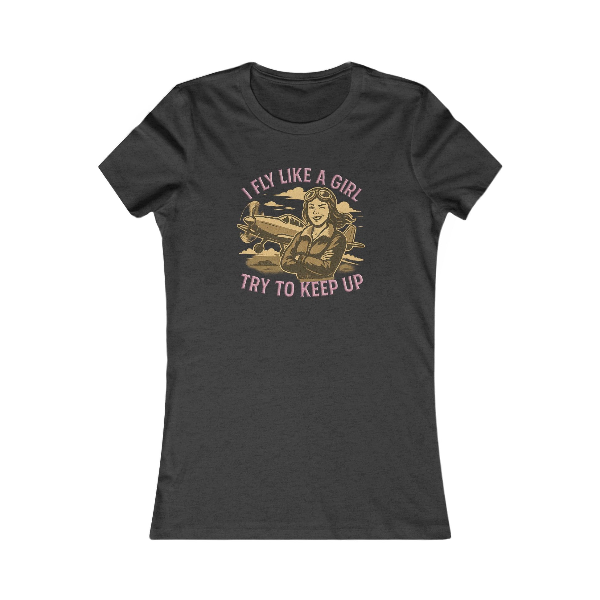 I Fly Like a Girl, Try to Keep Up - Ladies Crew Neck