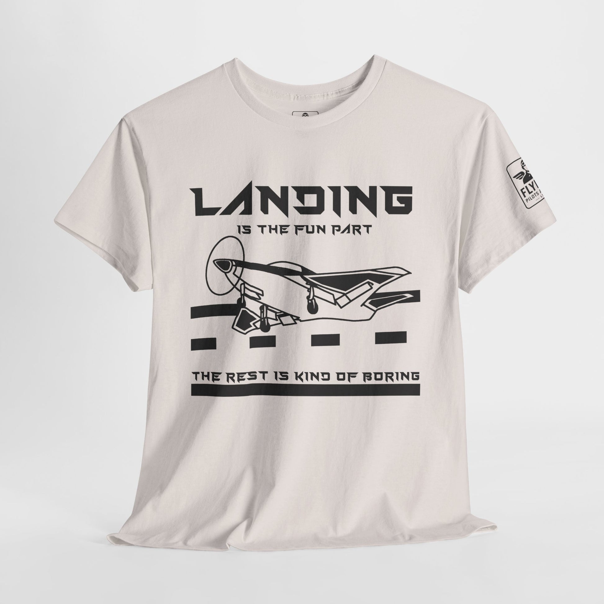 Landing is the fun part, the rest is kind of boring- T-Shirt