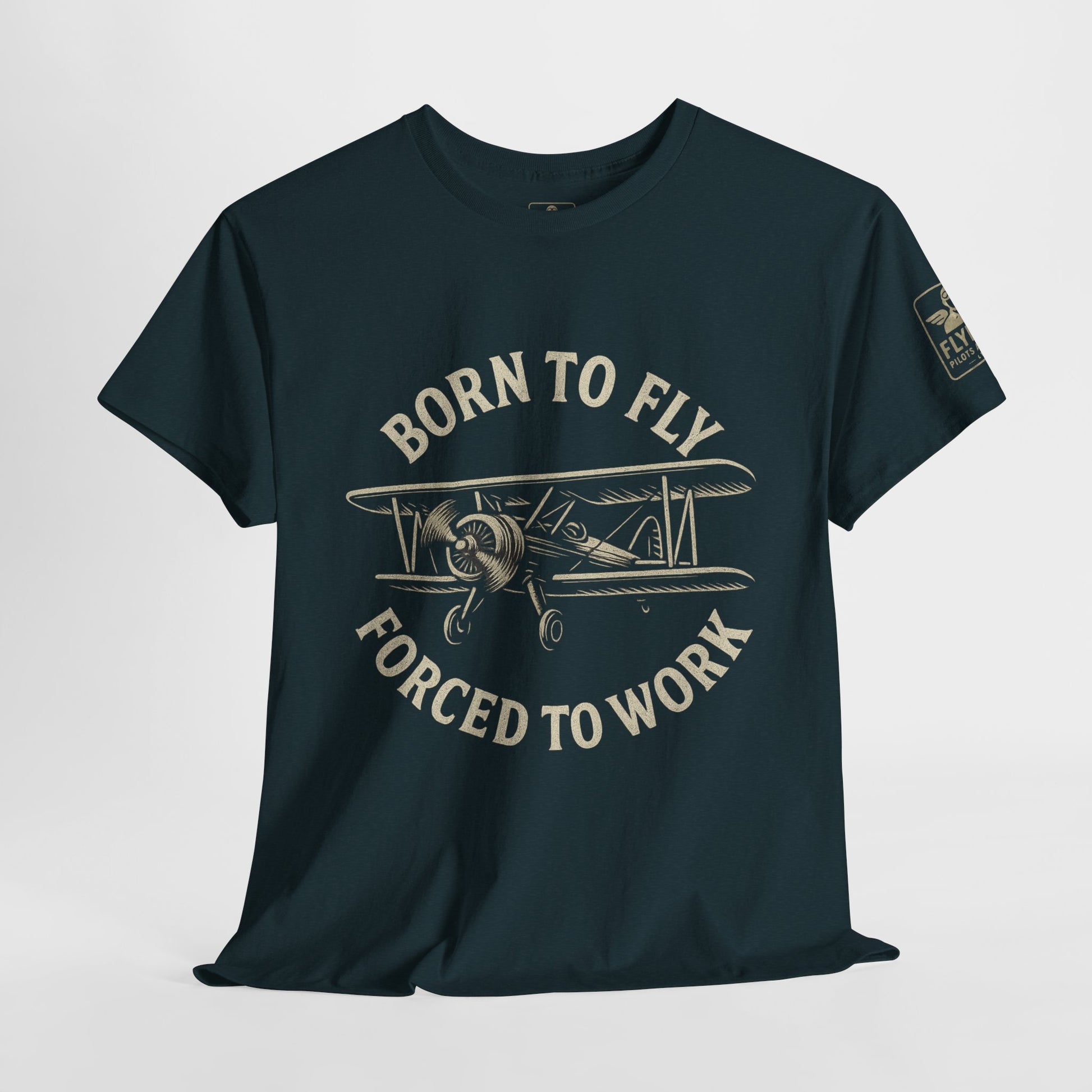 Born to fly, Forced to Work - Tee Shirt