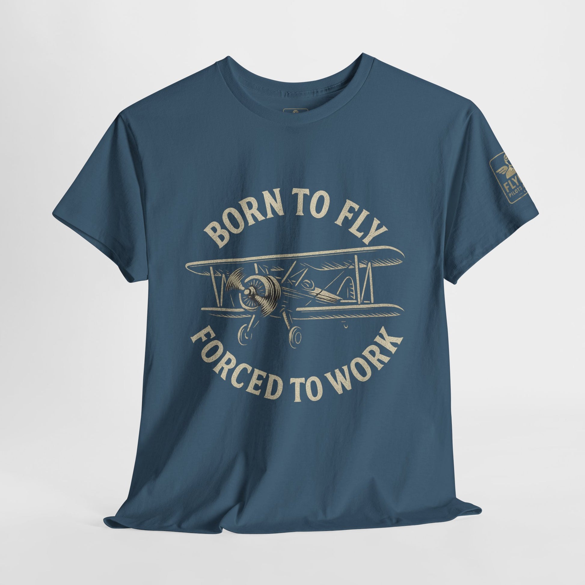 Born to fly, Forced to Work - Tee Shirt