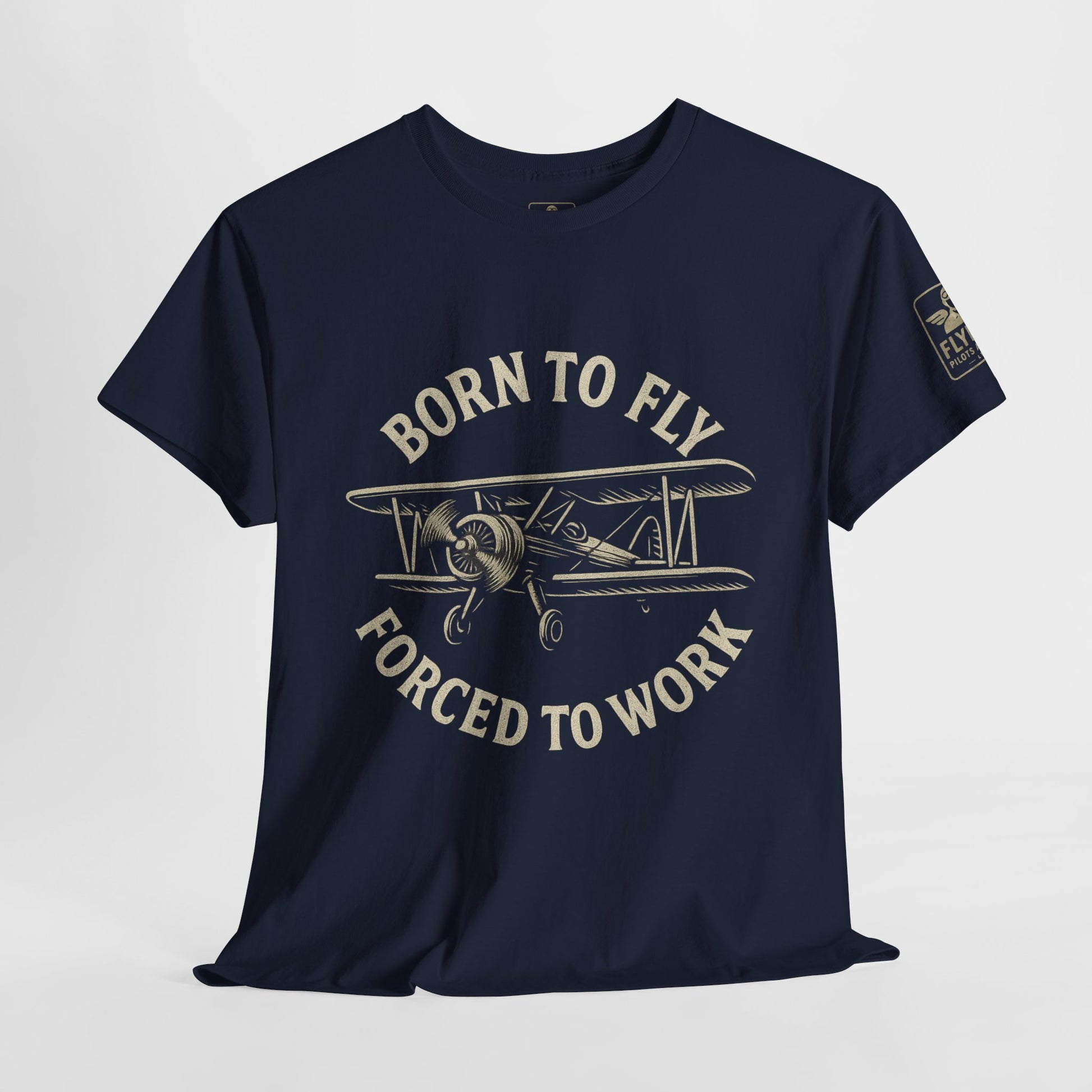 Born to fly, Forced to Work - Tee Shirt