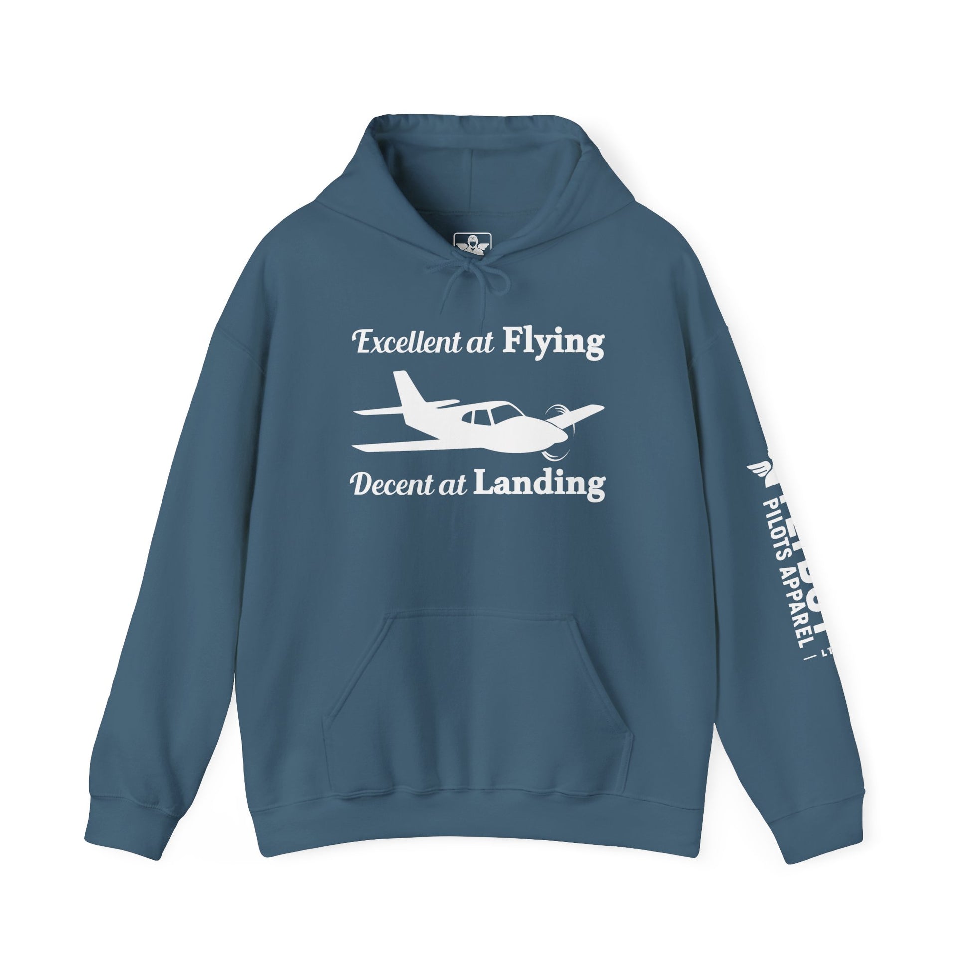 Excellent at Flying, Decent at Landing - Hooded Sweatshirt