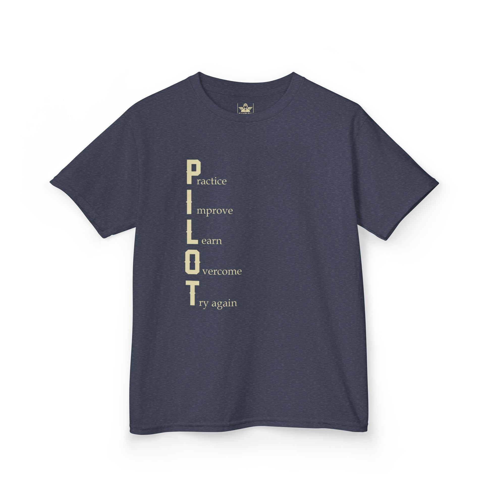 PILOT. Practice. Improve. Learn. Overcome. Try Again - Youth Cotton Tee