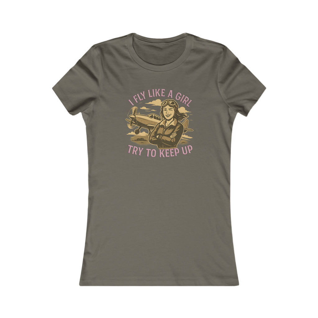 I Fly Like a Girl, Try to Keep Up - Ladies Crew Neck