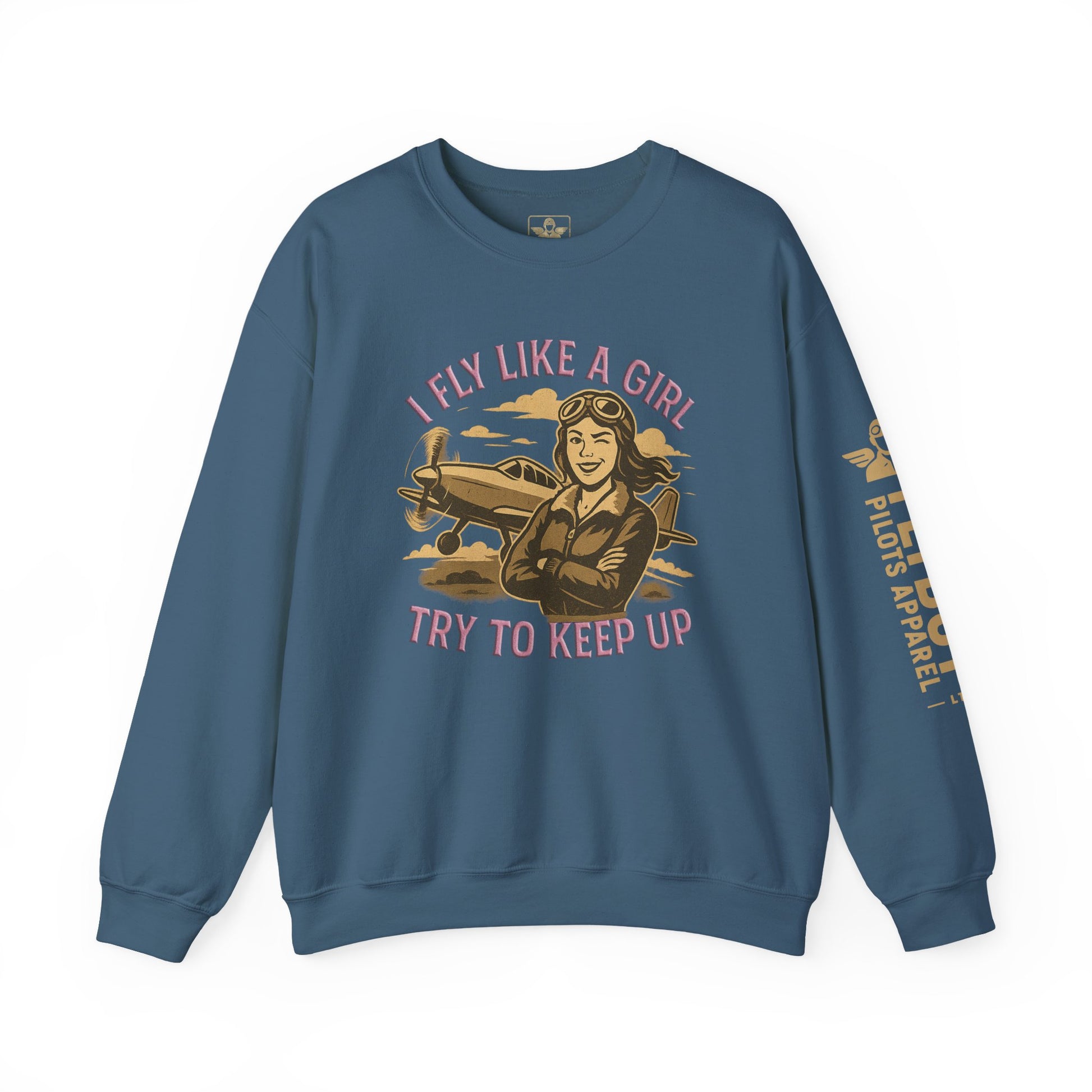 I Fly Like a Girl. Try to Keep Up - Crew Neck Sweatshirt