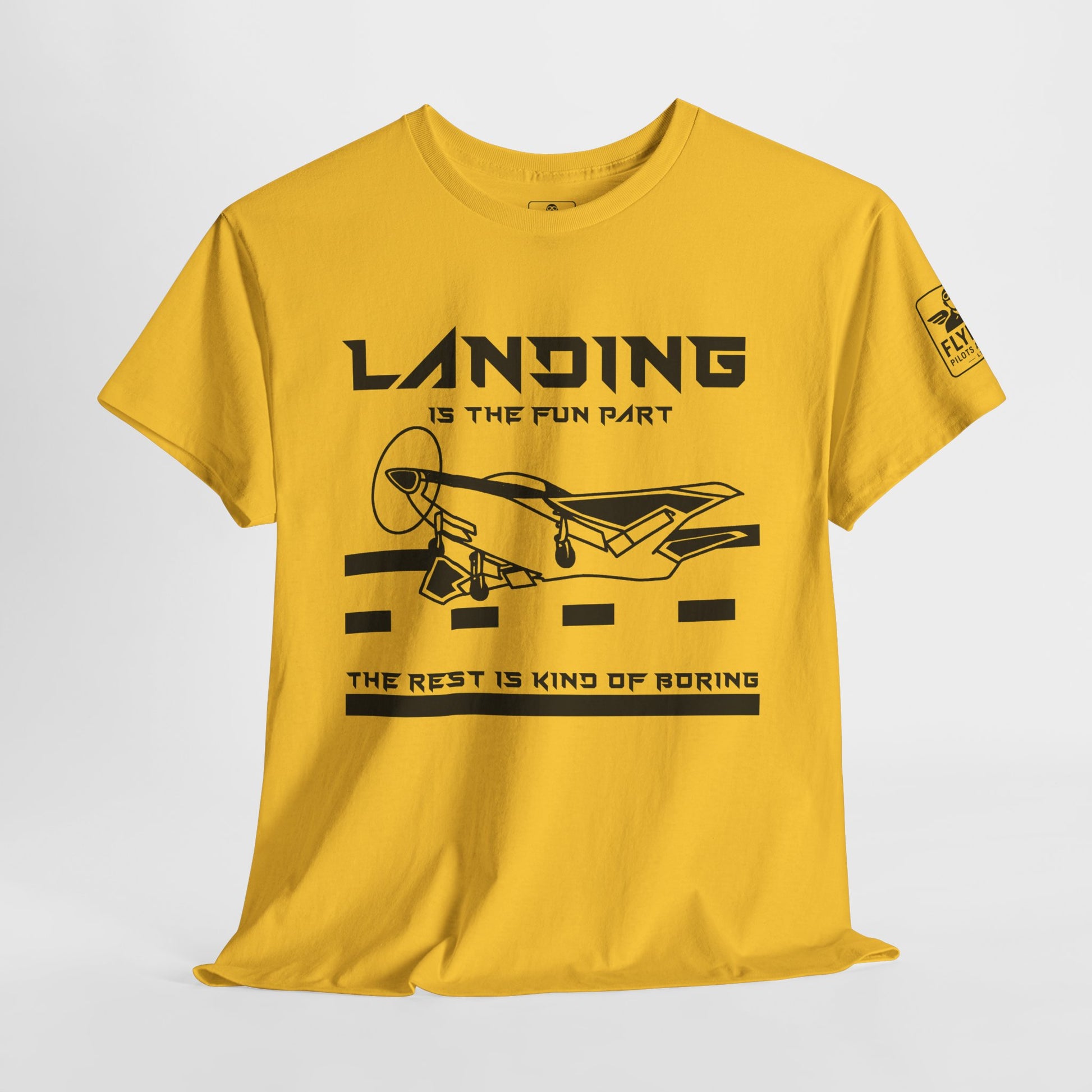 Landing is the fun part, the rest is kind of boring- T-Shirt